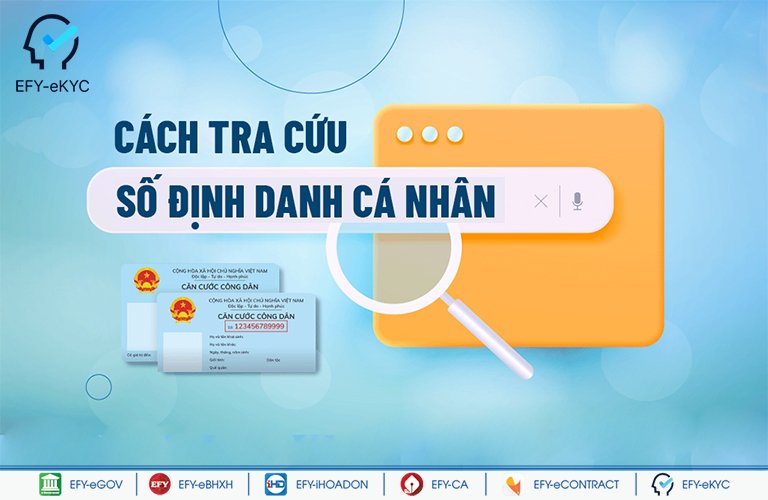 Hướng dẫn Cách tra cứu số định danh cá nhân online