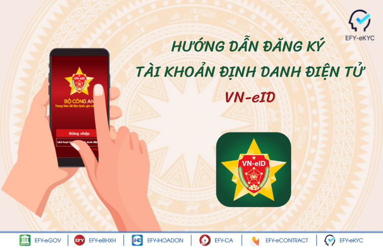 Hướng dẫn đăng ký tài khoản định danh điện tử VNeID