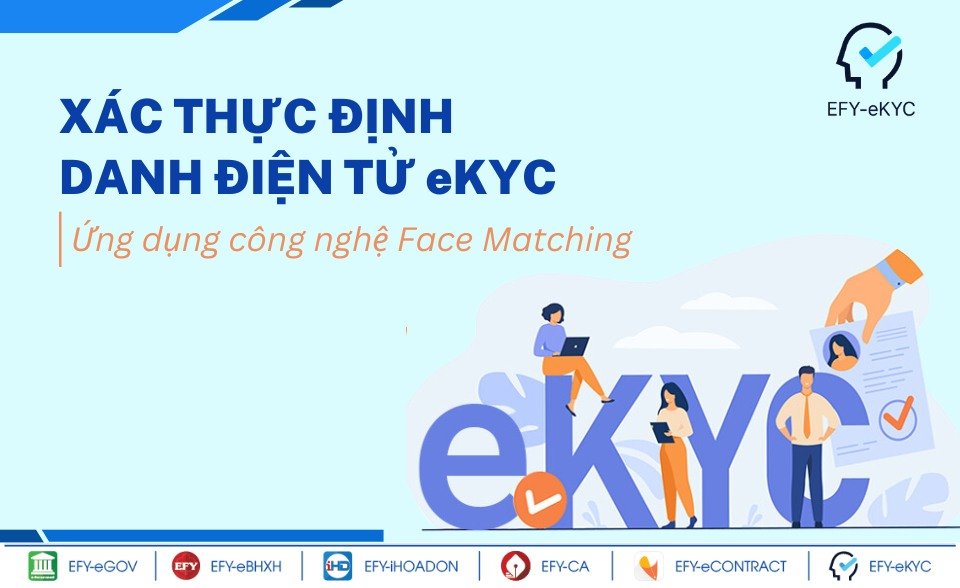 Xác thực định danh điện tử eKYC ứng dụng công nghệ Face Matching